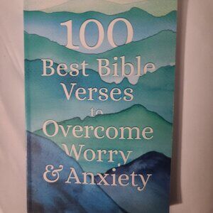 100 Best Bible Verses to Overcome Worry and Anxiety, Paperback (208 Pages)